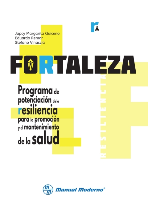 Cover image for book FORTALEZA. Programa de potenciación de la resiliencia
para la promoción y el mantenimiento de la salud. Cuadernillo del participante