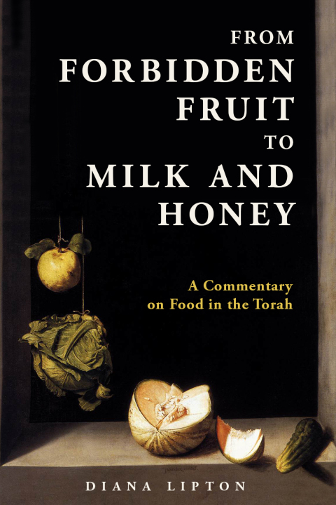 Cover image for book From Forbidden Fruit to Milk and Honey