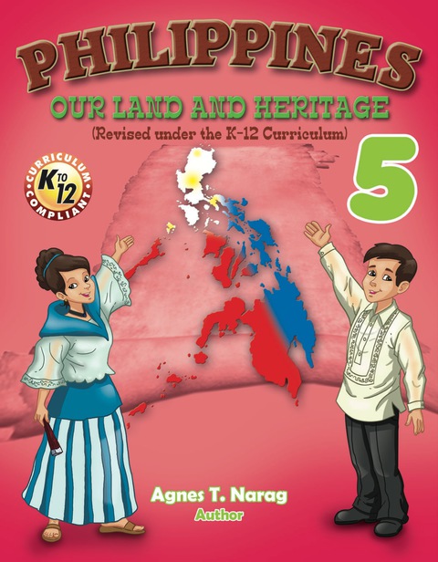 Cover image for book PHILIPPINES: Our Land and Heritage 5 (Revised under the K-12 Curriculum)