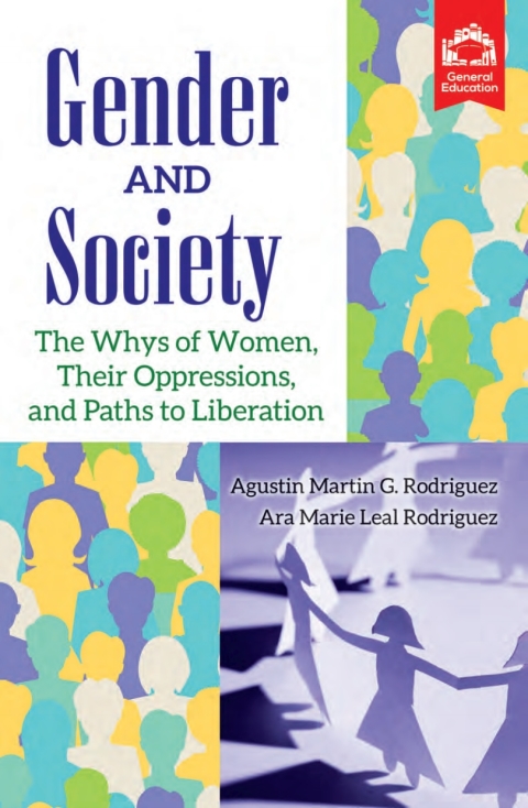 Cover image for book Gender and Society: The Whys of Women, Their Oppressions, and Paths to Liberation