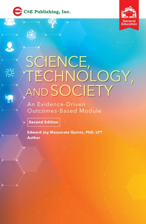 Cover image for book Science, Technology, and Society: An Evidence-Driven Outcomes-Based Module