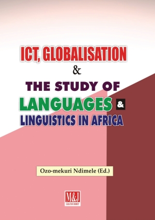 ICT, Globalisation and the Study of Languages and Linguistics in Africa
