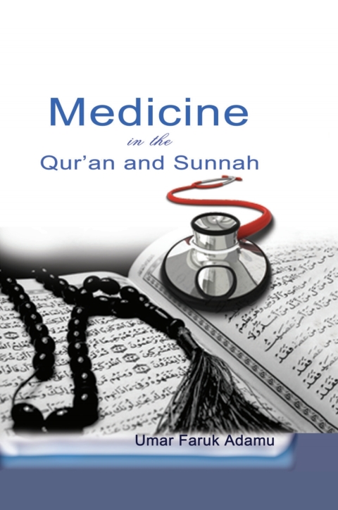 Cover image for book Medicine in the Qur'an and Sunnah