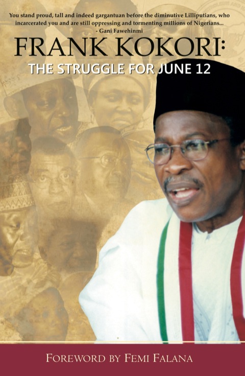 Cover image for book Frank Kokori: The Struggle for June 12