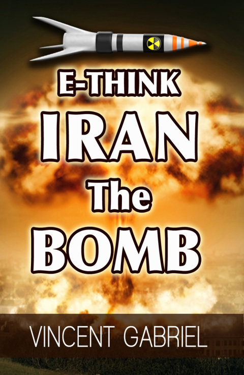 Cover image for book E-Think: Iran the Bomb