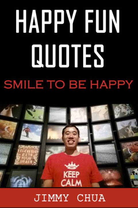 Cover image for book Happy Fun Quotes - Smile to Be Happy