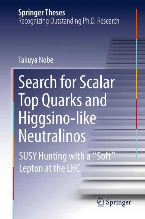 Cover image for book Search for Scalar Top Quarks and Higgsino-Like Neutralinos