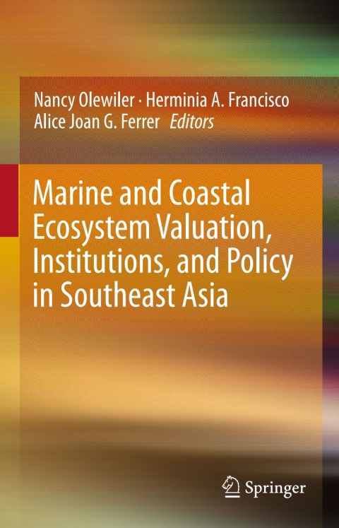 Cover image for book Marine and Coastal Ecosystem Valuation, Institutions, and Policy in Southeast Asia