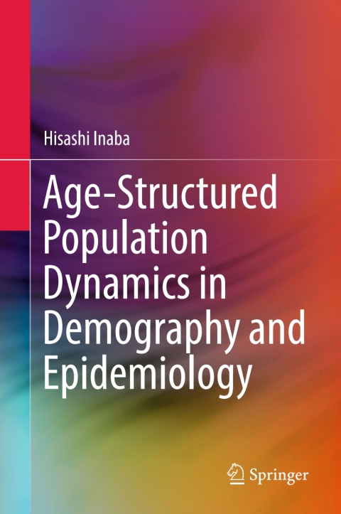 Cover image for book Age-Structured Population Dynamics in Demography and Epidemiology