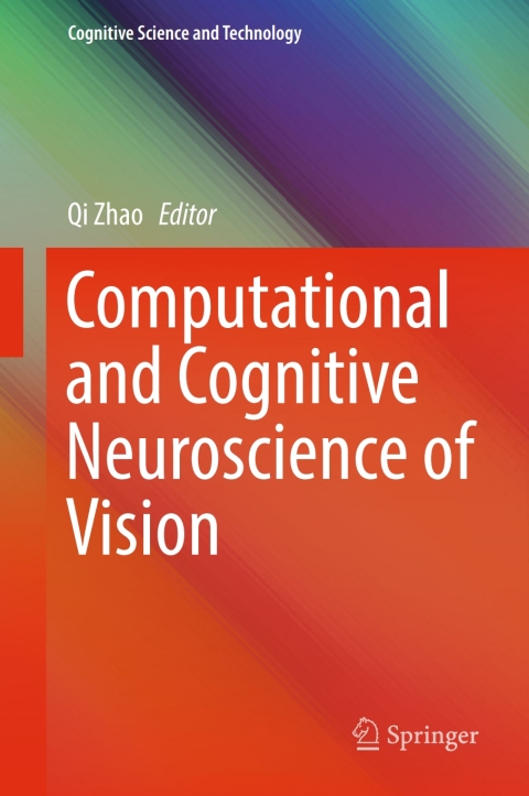 Cover image for book Computational and Cognitive Neuroscience of Vision