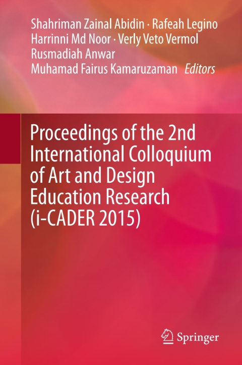 Cover image for book Proceedings of the 2nd International Colloquium of Art and Design Education Research (i-CADER 2015)