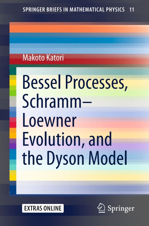 Cover image for book Bessel Processes, Schramm–Loewner Evolution, and the Dyson Model