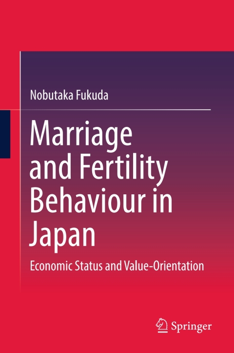Cover image for book Marriage and Fertility Behaviour in Japan
