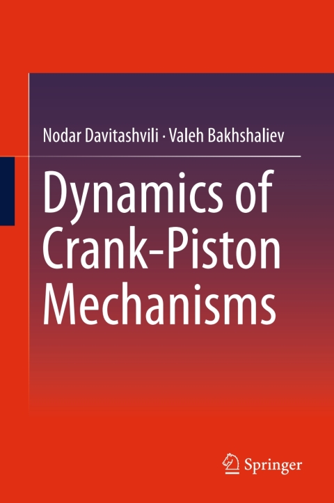 Cover image for book Dynamics of Crank-Piston Mechanisms