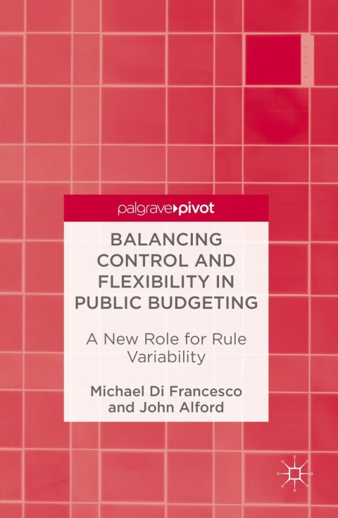 Cover image for book Balancing Control and Flexibility in Public Budgeting