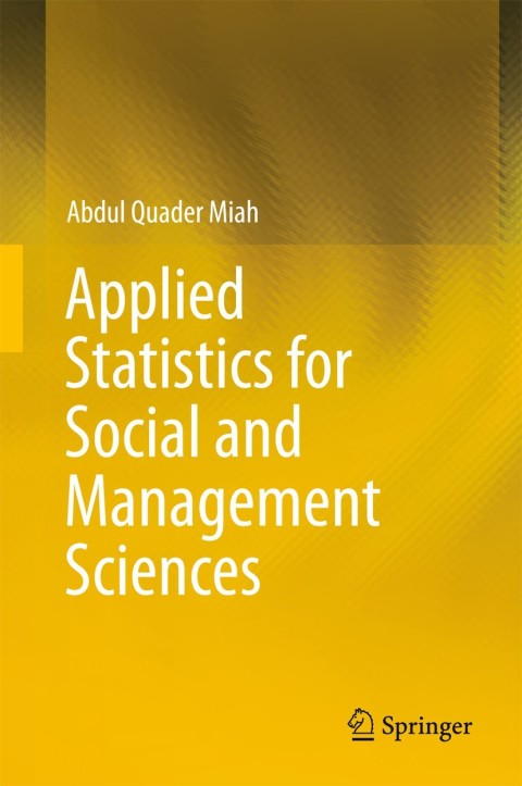 Cover image for book Applied Statistics for Social and Management Sciences