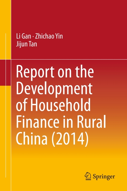 Report on the Development of Household Finance in Rural China (2014) 