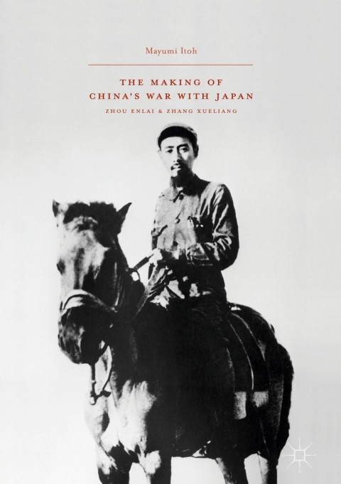 Cover image for book The Making of China’s War with Japan