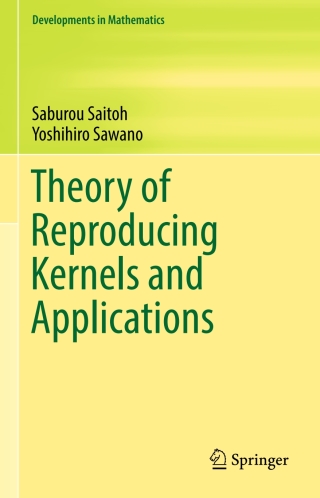 Theory of Reproducing Kernels and Applications