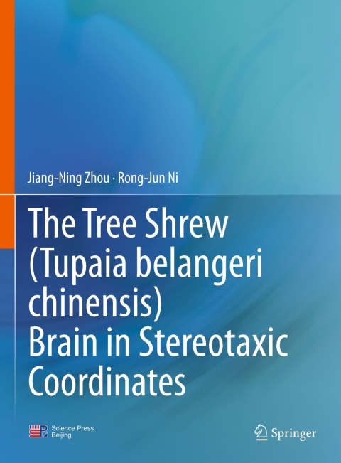 The Tree Shrew (Tupaia belangeri chinensis) Brain in Stereotaxic Coordinates 