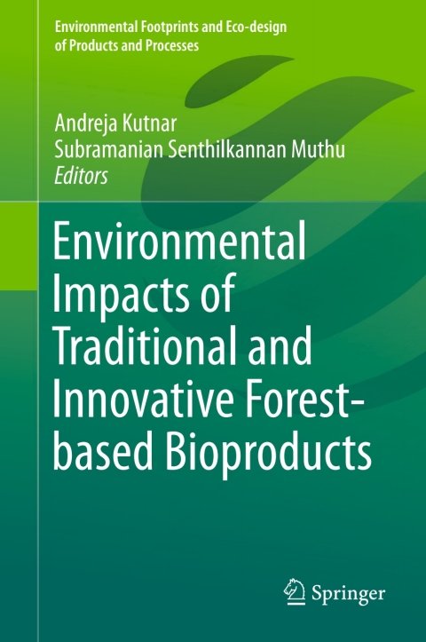 Cover image for book Environmental Impacts of Traditional and Innovative Forest-based Bioproducts