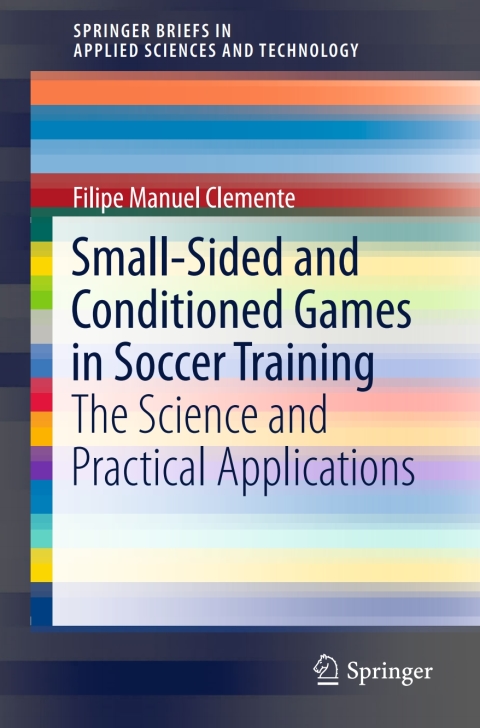 Cover image for book Small-Sided and Conditioned Games in Soccer Training