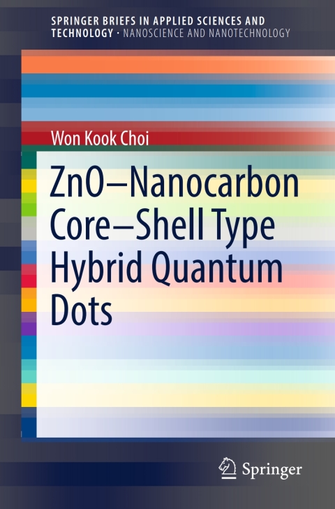 Cover image for book ZnO-Nanocarbon Core-Shell Type Hybrid Quantum Dots
