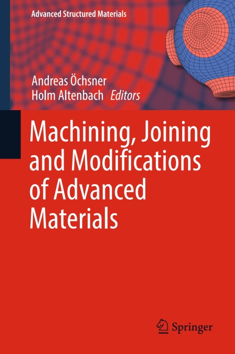 Cover image for book Machining, Joining and Modifications of Advanced Materials