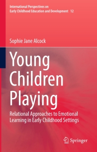Cover image: Young Children Playing 9789811012051