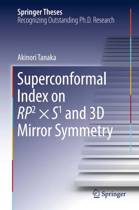Cover image for book Superconformal Index on RP2 × S1 and 3D Mirror Symmetry