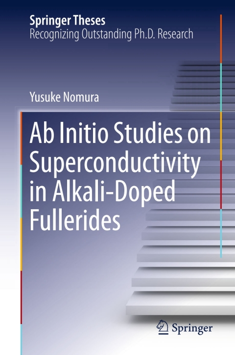 Cover image for book Ab Initio Studies on Superconductivity in Alkali-Doped Fullerides