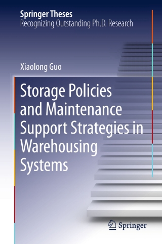 Storage Policies and Maintenance Support Strategies in Warehousing Systems