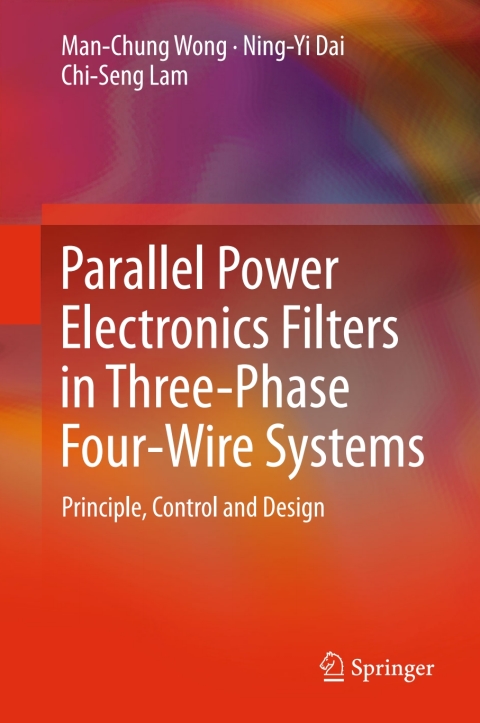 Parallel Power Electronics Filters in Three-Phase Four-Wire Systems 