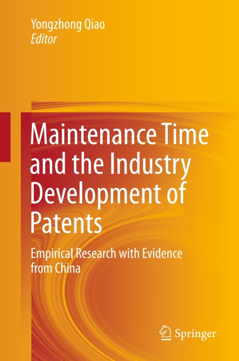 Cover image for book Maintenance Time and the Industry Development of Patents