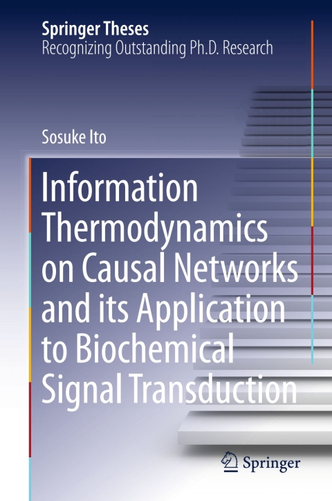 Cover image for book Information Thermodynamics on Causal Networks and its Application to Biochemical Signal Transduction