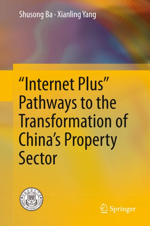 Cover image for book “Internet Plus” Pathways to the Transformation of China’s Property Sector