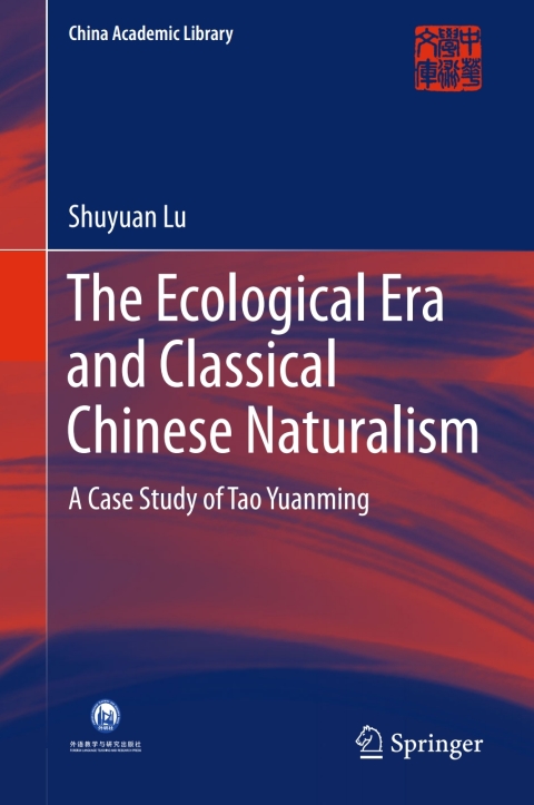 Cover image for book The Ecological Era and Classical Chinese Naturalism