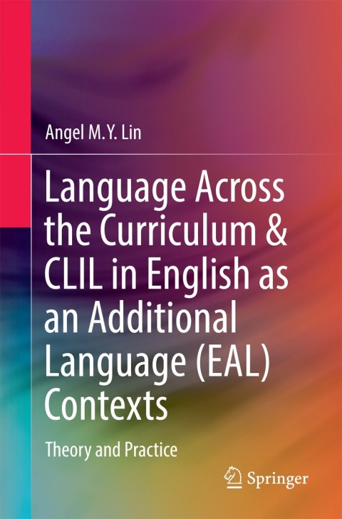 Cover image for book Language Across the Curriculum & CLIL in English as an Additional Language (EAL) Contexts