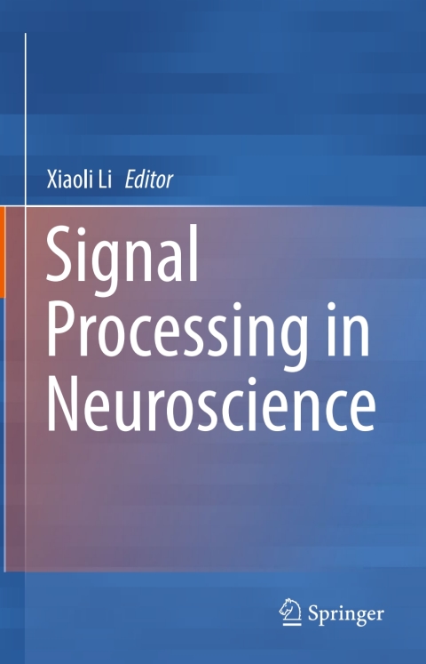 Cover image for book Signal Processing in Neuroscience