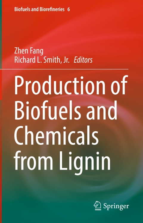 Cover image for book Production of Biofuels and Chemicals from Lignin