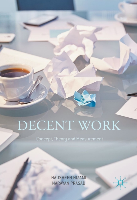 Cover image for book Decent Work: Concept, Theory and Measurement