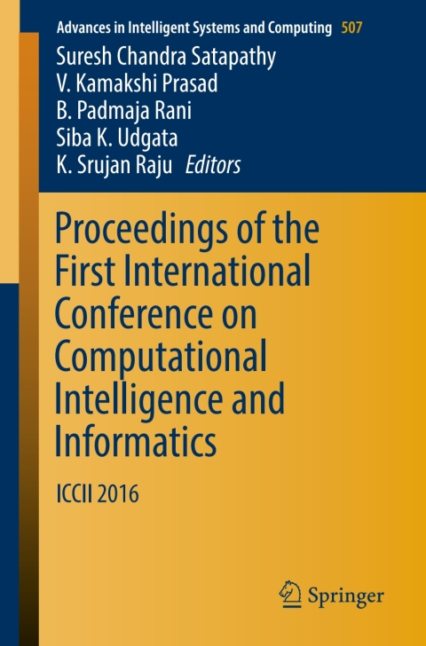 Proceedings of the First International Conference on Computational Intelligence and Informatics 