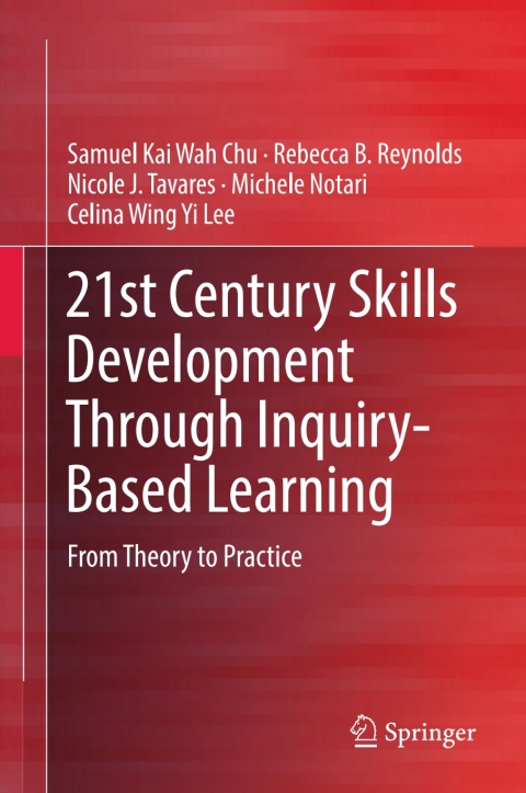 21st Century Skills Development Through Inquiry-Based Learning 