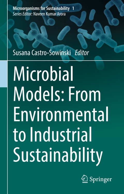Cover image for book Microbial Models: From Environmental to Industrial Sustainability