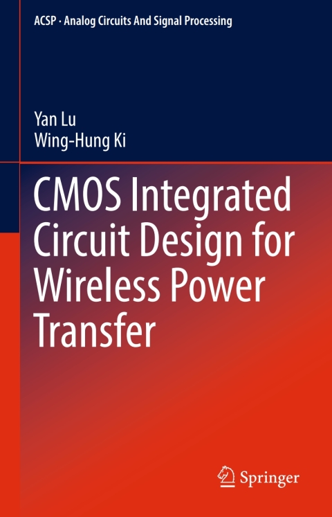 Cover image for book CMOS Integrated Circuit Design for Wireless Power Transfer