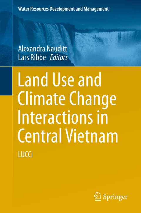 Cover image for book Land Use and Climate Change Interactions in Central Vietnam