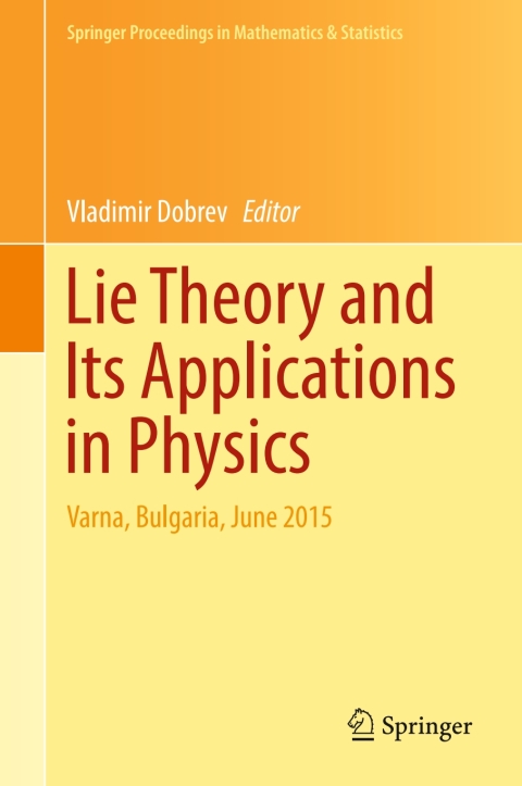 Cover image for book Lie Theory and Its Applications in Physics