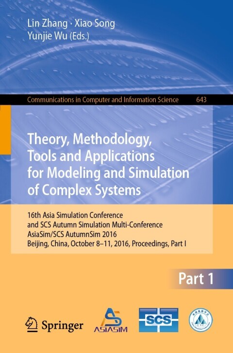 Cover image for book Theory, Methodology, Tools and Applications for Modeling and Simulation of Complex Systems