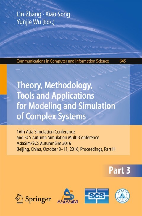 Cover image for book Theory, Methodology, Tools and Applications for Modeling and Simulation of Complex Systems