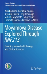 Moyamoya Disease Explored Through RNF213 | 9789811027109, 9789811027116 ...